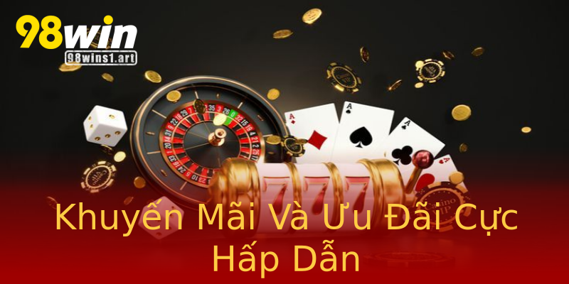 Khuyến Mãi Và Ưu Đãi Cực Hấp Dẫn Khuyến Mãi Và Ưu Đãi Cực Hấp Dẫn