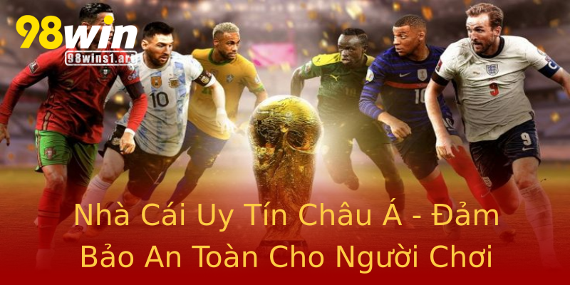 Nhà Cái Uy Tín Châu Á - Đảm Bảo An Toàn Cho Người Chơi Nhà Cái Uy Tín Châu Á - Đảm Bảo An Toàn Cho Người Chơi