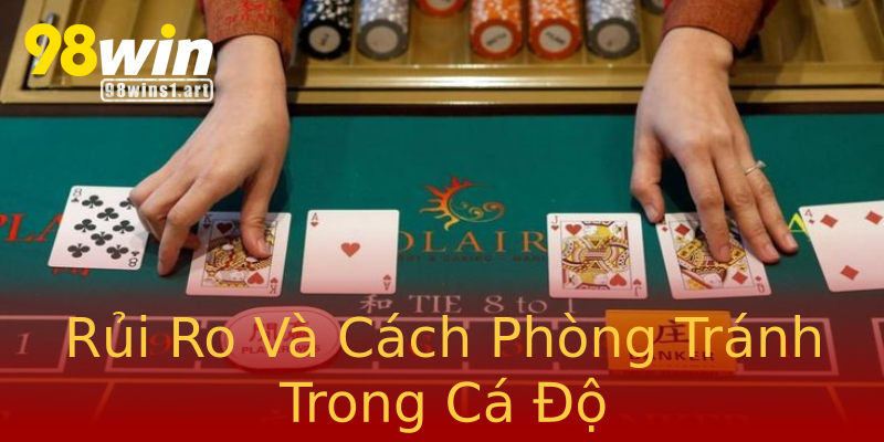 Rủi Ro Và Cách Phòng Tránh Trong Cá Độ Rủi Ro Và Cách Phòng Tránh Trong Cá Độ