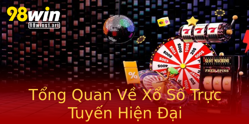 Tổng Quan Về Xổ Số Trực Tuyến Hiện Đại Tổng Quan Về Xổ Số Trực Tuyến Hiện Đại